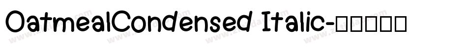 OatmealCondensed Italic字体转换
